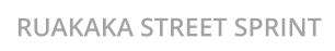 RUAKAKA STREET SPRINT